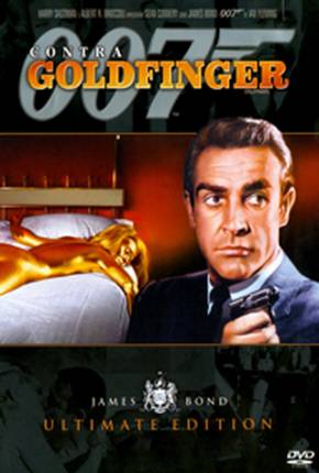 007 Contra Goldfinger / Goldfinger Download Mais Baixado