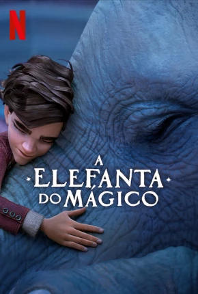 A Elefanta do Mágico Torrent Download Mais Baixado