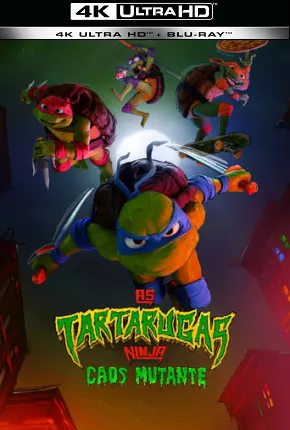 As Tartarugas Ninja - Caos Mutante - 4K Download Mais Baixado