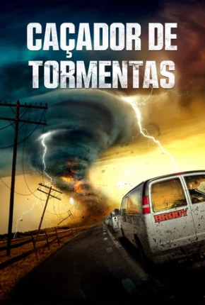 Caçador de Tormentas Torrent Download Mais Baixado