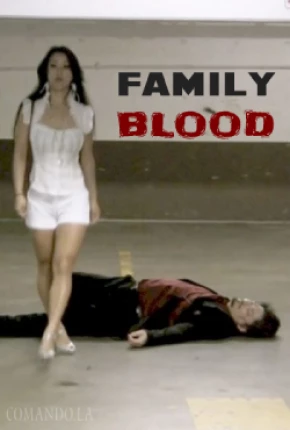 Family Blood - Legendado Torrent Download Mais Baixado