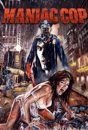 Maniac Cop - O Exterminador - Legendado Download Mais Baixado