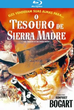 O Tesouro de Sierra Madre  Download Mais Baixado