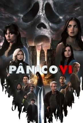 Pânico VI - Scream VI Torrent Download Mais Baixado