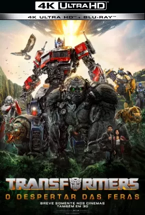 Transformers - O Despertar das Feras 4K UHD Torrent Download Mais Baixado