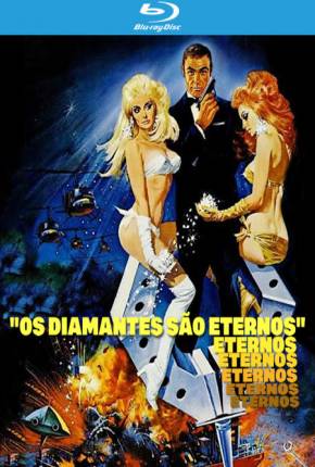 007 - Os Diamantes são Eternos / Diamonds Are Forever Download Mais Baixado