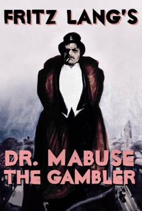 Dr. Mabuse, o Jogador - Legendado Download Mais Baixado