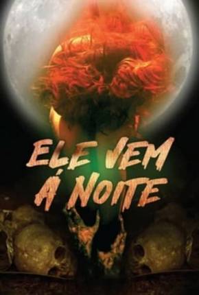 Ele Vem à Noite Download Mais Baixado