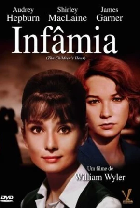 Infâmia / The Childrens Hour Download Mais Baixado