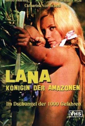 Lana, Rainha das Amazonas - Legendado Download Mais Baixado
