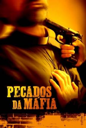 Pecados da Máfia Torrent Download Mais Baixado