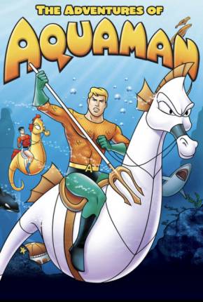 Aquaman - Desenho Animado Download Mais Baixado
