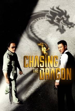 Chasing the Dragon - Legendado Torrent Download Mais Baixado