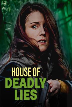 House of Deadly Lies - Legendado Download Mais Baixado