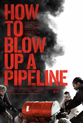 How to Blow Up a Pipeline - Legendado Download Mais Baixado