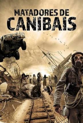 Matadores de Canibais Torrent Download Mais Baixado