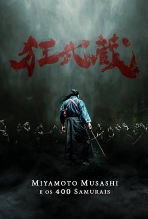 Miyamoto Musashi e os 400 Samurais Torrent Download Mais Baixado