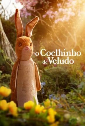 O Coelhinho de Veludo Torrent Download Mais Baixado