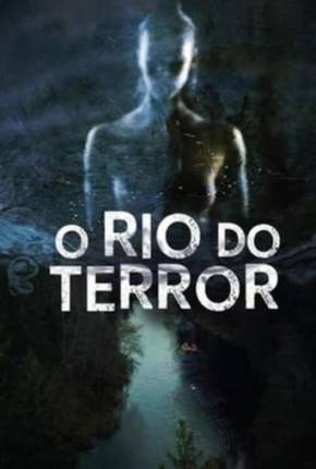 O Rio do Terror Download Mais Baixado