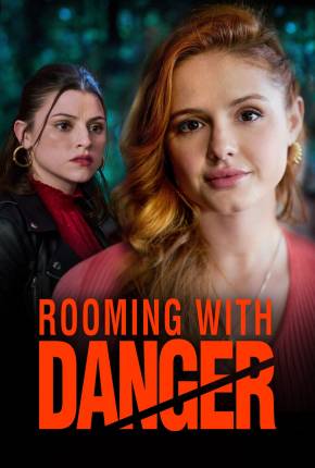 Rooming with Danger - Legendado Torrent Download Mais Baixado