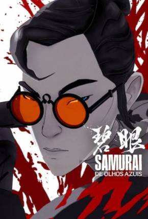 Samurai de Olhos Azuis - 1ª Temporada Download Mais Baixado
