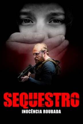 Sequestro - Inocência Roubada Torrent Download Mais Baixado