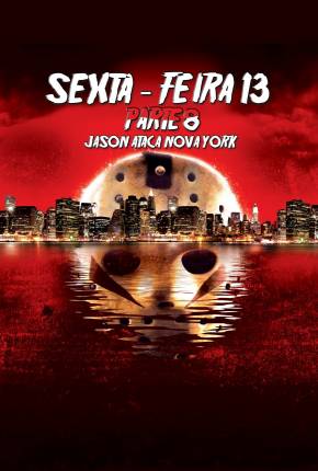 Sexta-Feira 13 - Parte 8 - Jason Ataca Nova York Download Mais Baixado