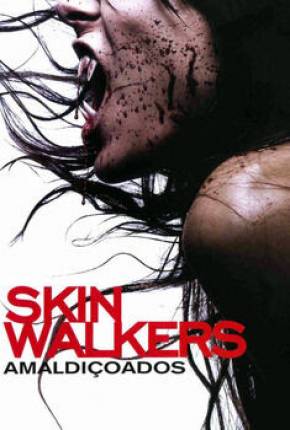 Skinwalkers - Amaldiçoados Download Mais Baixado