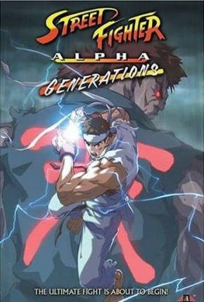 Street Fighter Alpha - Generations / DVD Upscale Download Mais Baixado