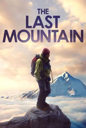 The Last Mountain Torrent Download Mais Baixado