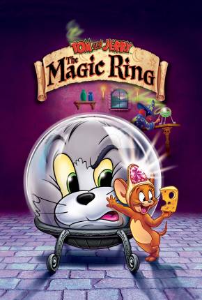 Tom e Jerry - O Anel Mágico / Tom and Jerry: The Magic Ring  Download Mais Baixado