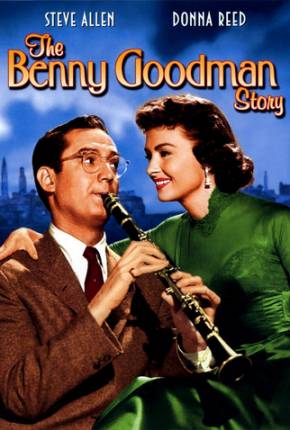 A Música Irresistível de Benny Goodman - Legendado Download Mais Baixado