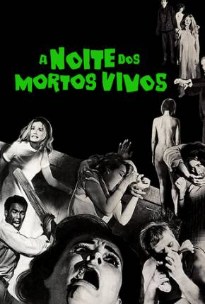 A Noite dos Mortos-Vivos 1968 Download Mais Baixado