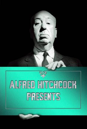 Alfred Hitchcock Apresenta - Legendada Download Mais Baixado