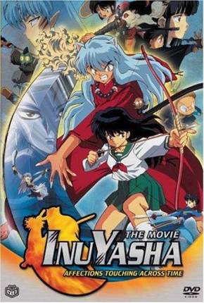 InuYasha 1 - Sentimentos que Transcendem o Tempo Download Mais Baixado