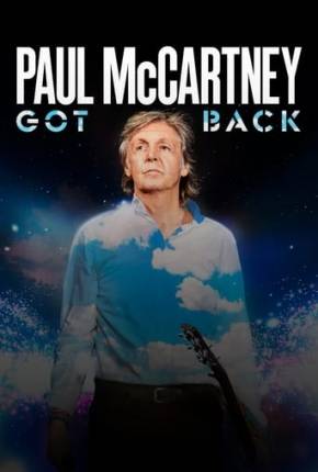 Paul McCartney Live - Got Back Tour - Legendado Download Mais Baixado