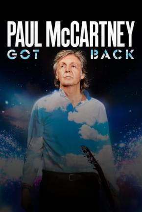 Paul McCartney Live - Got Back Tour - Legendado Torrent Download Mais Baixado