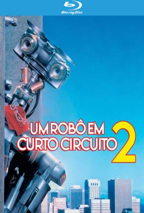 Um Robô em Curto Circuito 2 BluRay  Download Mais Baixado