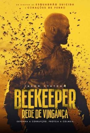 Beekeeper - Rede de Vingança - Legendado e Dublado Não Oficial Torrent Download Mais Baixado