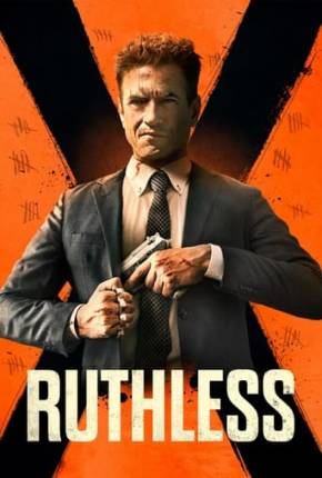 Ruthless - Legendado e Dublado Não Oficial Download Mais Baixado