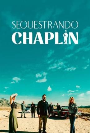 Sequestrando Chaplin Download Mais Baixado