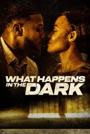 What Happens in the Dark - Legendado e Dublado Não Oficial Torrent Download Mais Baixado