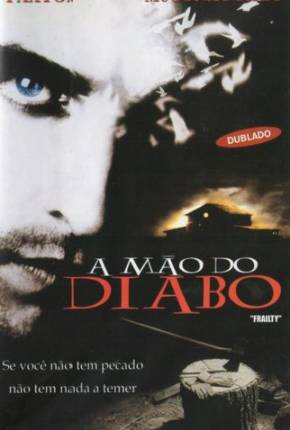 A Mão do Diabo / Frailty Download Mais Baixado