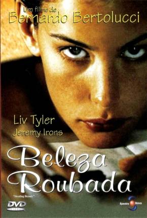 Beleza Roubada / Stealing Beauty  Download Mais Baixado