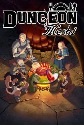 Dungeon Meshi - 1ª Temporada Download Mais Baixado