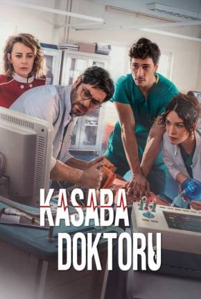 Kasaba Doktoru - The Town Doctor 1ª Temporada Torrent Download Mais Baixado