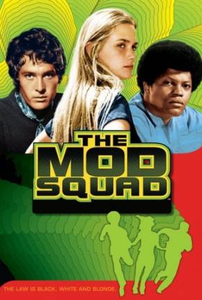 Mod Squad - 1ª Temporada 1080P Download Mais Baixado