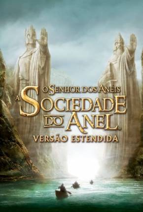 O Senhor dos Anéis - A Sociedade do Anel - The Lord of the Rings: The Fellowship of the Ring Torrent Download Mais Baixado