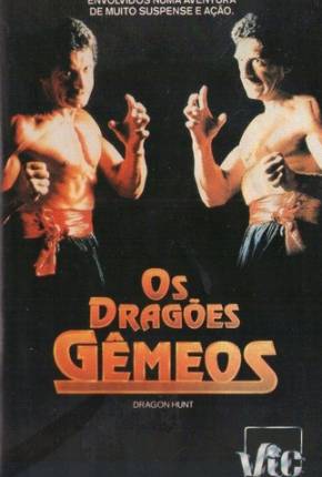 Os Dragões Gêmeos / Dragon Hunt  Download Mais Baixado