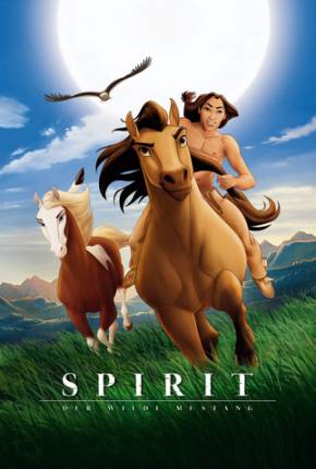 Spirit - O Corcel Indomável / Spirit: Stallion of the Cimarron  Download Mais Baixado